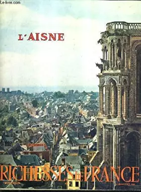 Couverture du produit · L'AISNE - RICHESSES DE FRANCE.