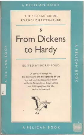 Couverture du produit · A Pelican Book a Guide to English Literature - 6 - from Dickens to Hardy - 413