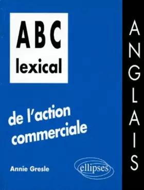 Couverture du produit · ABC lexical de l'action commerciale : Anglais