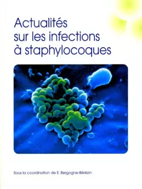 Couverture du produit · Actualités sur les infections à staphylocoques