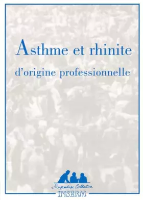 Couverture du produit · ASTHME ET RHINITE D'ORIGINE PROFESSIONNELLE