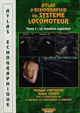 Couverture du produit · Atlas échographique du système locomoteur, tome 1. Membre supérieur