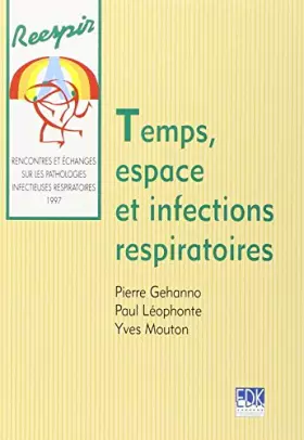 Couverture du produit · TEMPS, ESPACE ET INFECTIONS RESPIRATOIRE