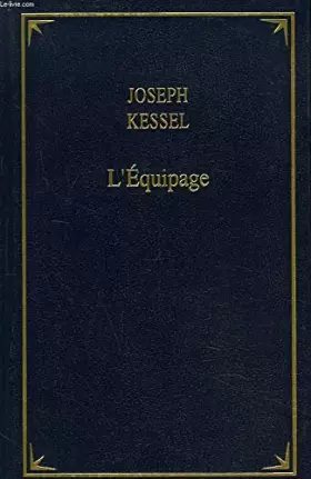 Couverture du produit · L'équipage - Joseph Kessel