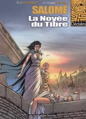 Couverture du produit · Salomé, Tome 1 : La noyée du Tibre