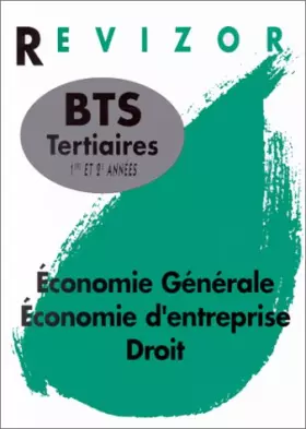 Couverture du produit · ECONOMIE GENERALE, ECONOMIE D'ENTREPRISE, DROIT BTS TERTIAIRES