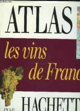 Couverture du produit · Les vins de France (Atlas Hachette)