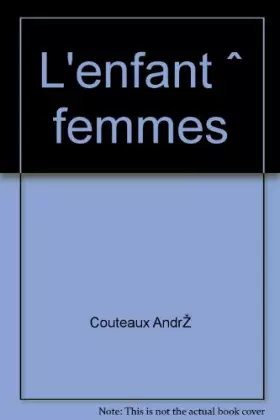 Couverture du produit · L'enfant a femmes