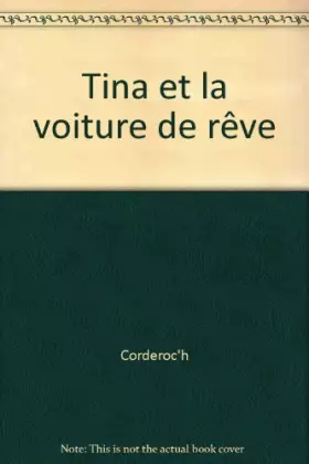 Couverture du produit · Tina et la voiture de rêve