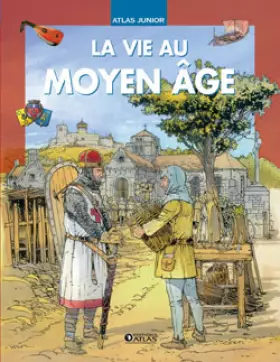 Couverture du produit · La vie au Moyen Age