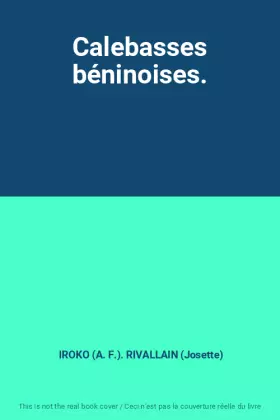 Couverture du produit · Calebasses béninoises.