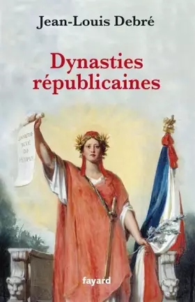 Couverture du produit · Dynasties républicaines