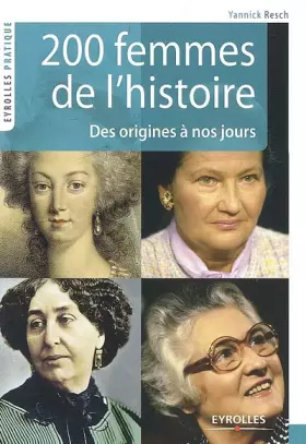 Couverture du produit · 200 Femmes de l'histoire : Des origines à nos jours
