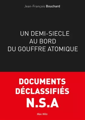Couverture du produit · Un demi-siècle au bord du gouffre atomique