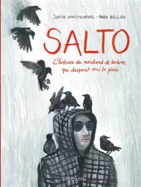 Couverture du produit · Salto - Tome 0 - Salto - L'Histoire du marchand de bonbons qui disparut sous la pluie