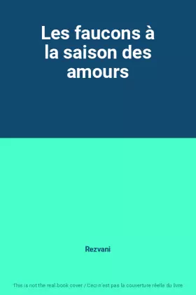Couverture du produit · Les faucons à la saison des amours