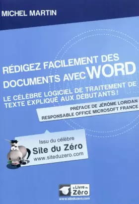 Couverture du produit · Rédigez facilement des documents avec Word: Le célèbre logiciel de traitement de texte expliqué aux débutants !