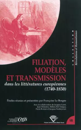 Couverture du produit · Filiation, modèles et transmission dans les littératures européennes (1740-1850)