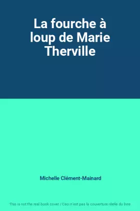 Couverture du produit · La fourche à loup de Marie Therville