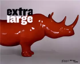 Couverture du produit · EXTRA LARGE (BILINGUE FRANCAIS / ANGLAIS): OEUVRES MONUMENTALES DE LA COLLECTION DU CENTRE POMPIDOU A MONACO