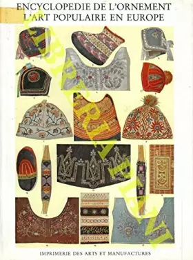 Couverture du produit · Encyclopedie de l'ornement. L'art populaire en Europe.