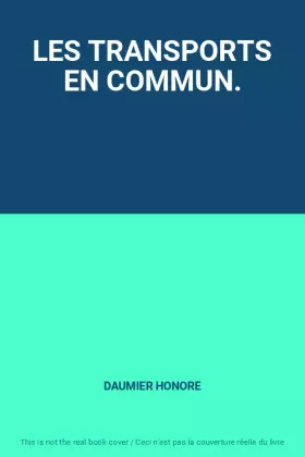 Couverture du produit · LES TRANSPORTS EN COMMUN.