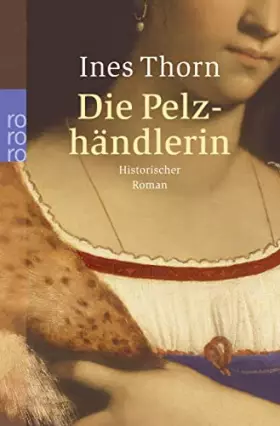 Couverture du produit · Die Pelzhändlerin: Historischer Roman