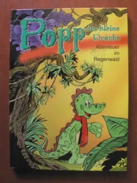 Couverture du produit · Popp der kleine Drache - Abenteuer im Regenwald