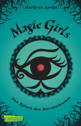 Couverture du produit · Magic Girls 03. Das Rätsel des Dornenbaums