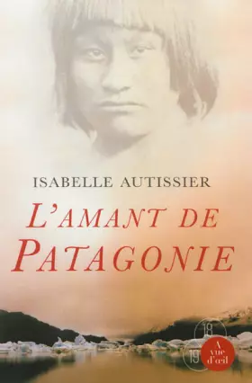 Couverture du produit · L'amant de Patagonie