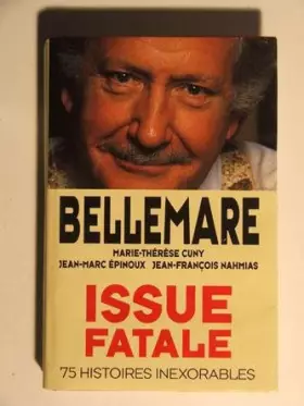 Couverture du produit · Issue fatale : 75 histoires inexorables