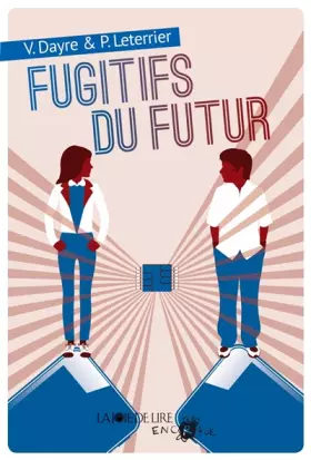 Couverture du produit · Les fugitifs du futur