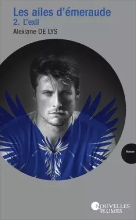 Couverture du produit · Les ailes d'émeraude, tome 2 : L' exil