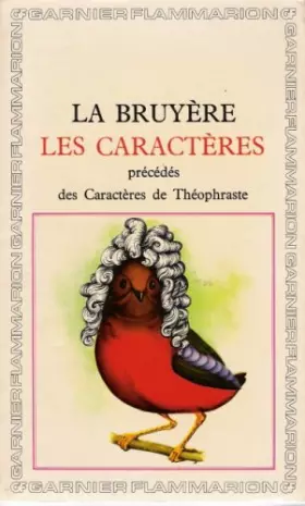Couverture du produit · Les Caracteres precedes des Caracteres de Theophraste