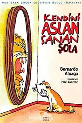Couverture du produit · Kendini Aslan Sanan Şola (Turkish Edition)