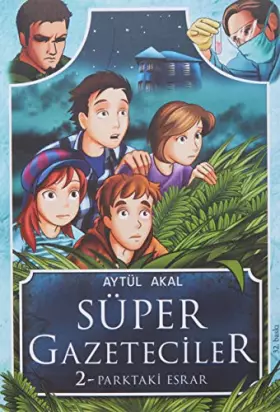 Couverture du produit · Super Gazeteciler 2 - Parktaki Esrar