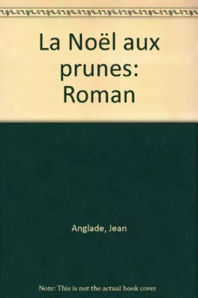 Couverture du produit · La Noël aux prunes / roman