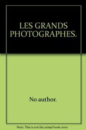 Couverture du produit · LES GRANDS PHOTOGRAPHES.