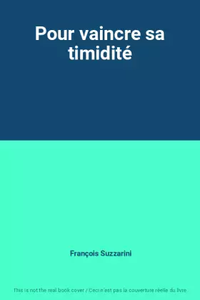 Couverture du produit · Pour vaincre sa timidité