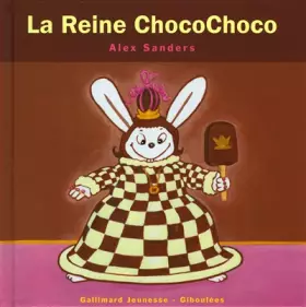 Couverture du produit · La Reine ChocoChoco