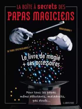 Couverture du produit · La boîte à secrets des papas magiciens