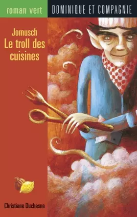 Couverture du produit · Jomusch et le troll des cuisines