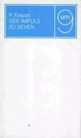 Couverture du produit · Um 9. Der Impuls zu sehen. Vortrag im Kunstmuseum Bern