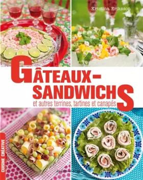 Couverture du produit · Gâteaux sandwichs, et autres terrines, tartines et canapés