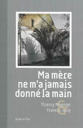 Couverture du produit · Ma mère ne m'a jamais donné la main