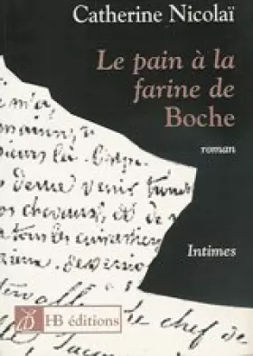 Couverture du produit · Le Pain à la farine de Boche