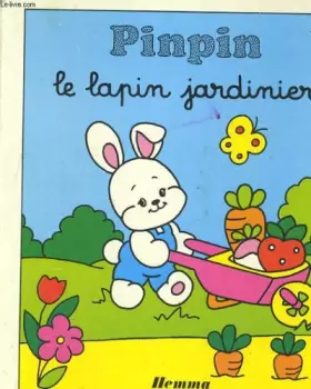 Couverture du produit · Pinpin, le lapin jardinier