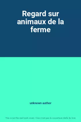 Couverture du produit · Regard sur animaux de la ferme