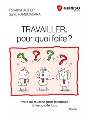 Couverture du produit · TRAVAILLER POUR QUOI FAIRE TRAITE DE REUSSITE PROFESIONNELLE A L USAGE DE TOUS: TRAITE DE REUSSITE PROFESSIONNELLE A L'USAGE DE