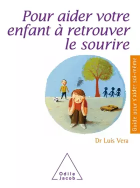 Couverture du produit · Pour aider votre enfant à retrouver le sourire